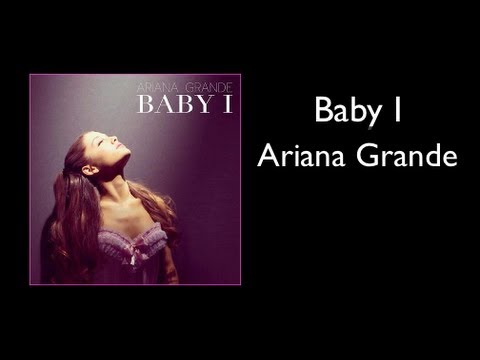 Ariana Grande - Baby I (Lyric Video) - YouTube