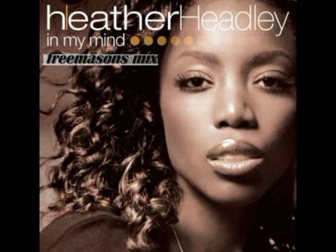 Heather Headley - In My Mind (Freemasons Mix) - YouTube
