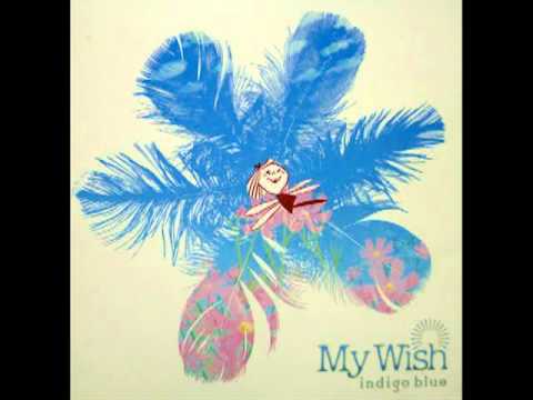 My Wish ～マイ ウィッシュ～　　indigo blue - YouTube