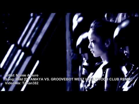 Namie Amuro - Wild [DJ AMAYA VS. GROOVEBOT WEST HOLLYWOOD CLUB REMIX] - YouTube