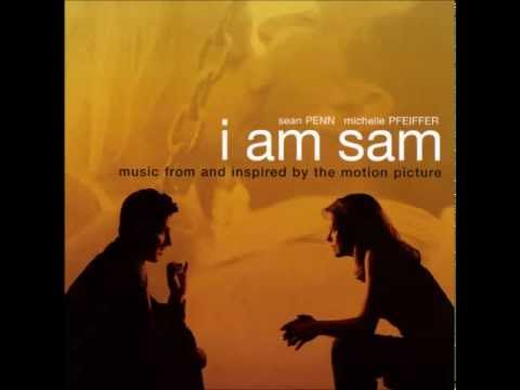 I am Sam - Soundtrack - YouTube