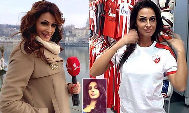 TV host nearly got sacked from Serbian football club channel as she was a distraction | Daily Mail Online