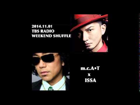 20141101  WEEKEND SHUFFLE / ISSA ( DA PUMP ) / m.c.A・T - YouTube