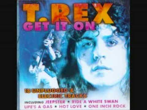 Get It On - T-Rex - YouTube