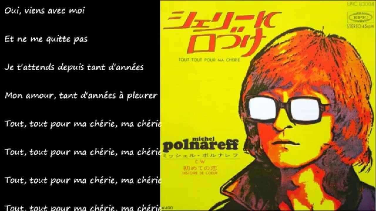 Tout, Tout Pour Ma Cherie (シェリーに口づけ) ／ MICHEL POLNAREFF - YouTube
