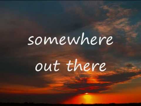 somewhere out there - Linda Ronstadt and James Ingram(with lyrics) - YouTube