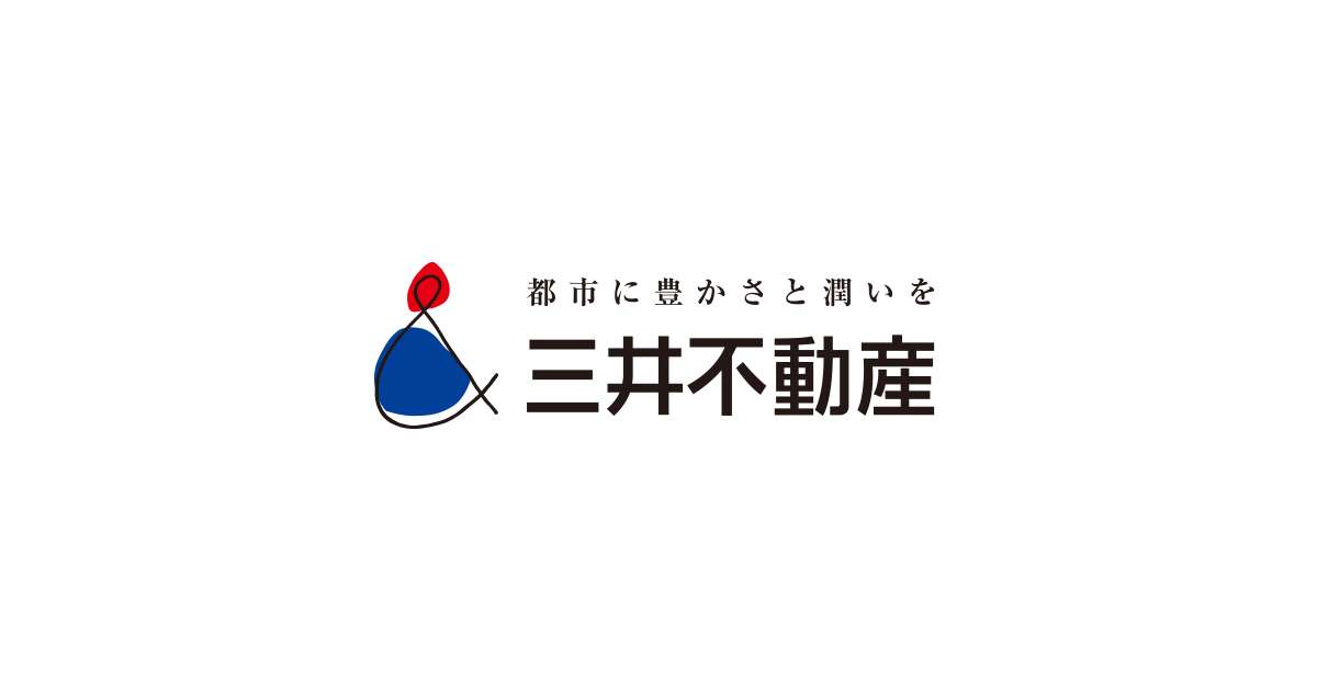 都市に豊かさと潤いを｜三井不動産株式会社