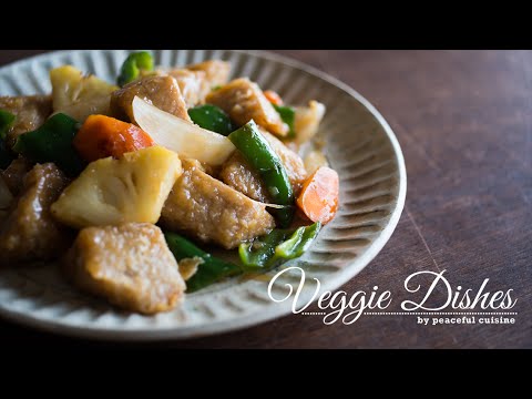 満足感たっぷり！肉なしベジ酢豚の作り方:How to make Sweet and Sour pork | Veggie Dishes by Peaceful Cuisine - YouTube