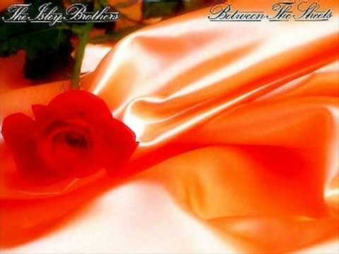 BETWEEN THE SHEETS - Isley Brothers - YouTube