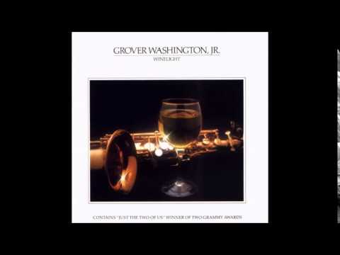 Grover Washington, Jr. Winelight - YouTube