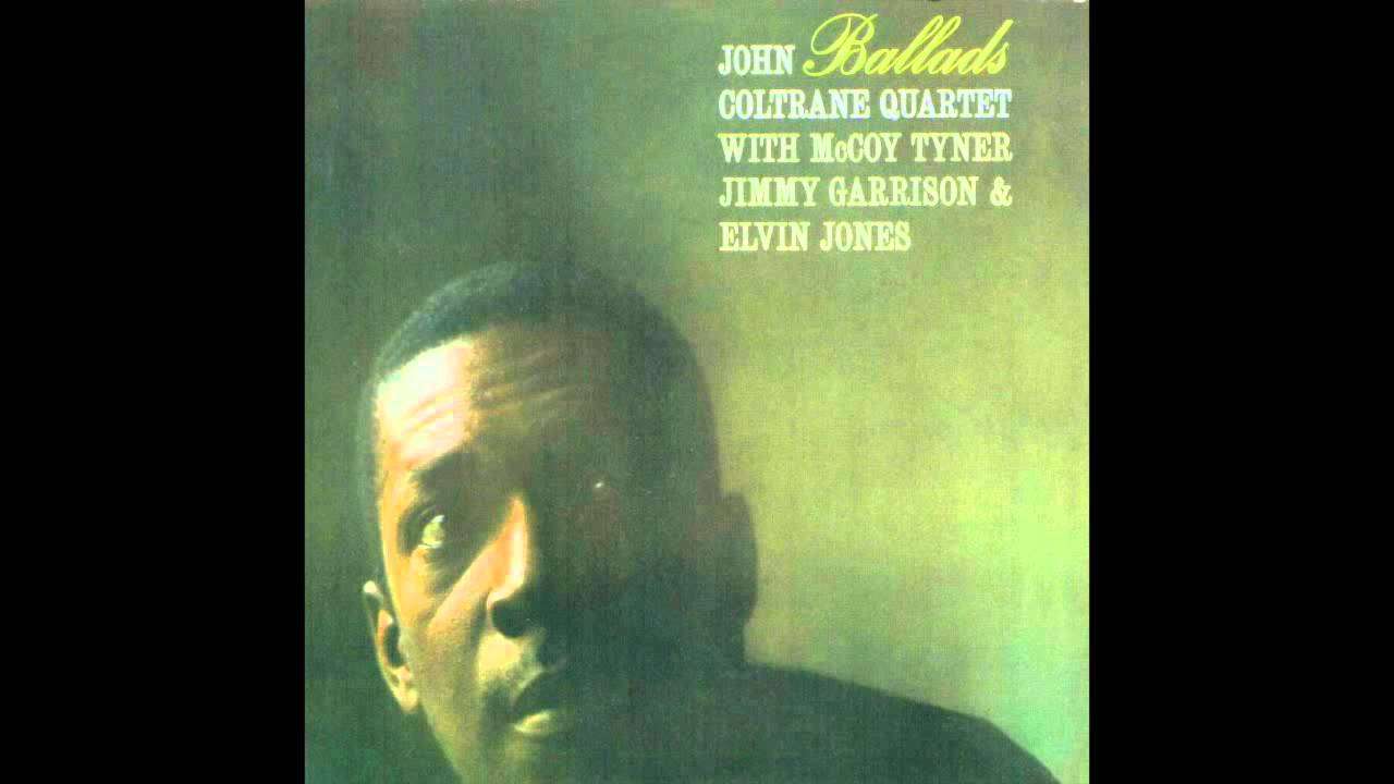 John Coltrane - Ballads (Complete Album) - YouTube