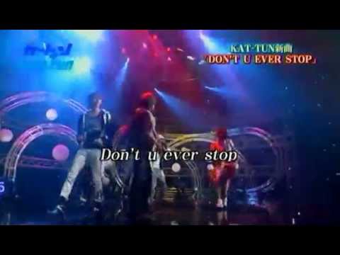 『DON'T U EVER STOP』 live by KAT TUN - YouTube