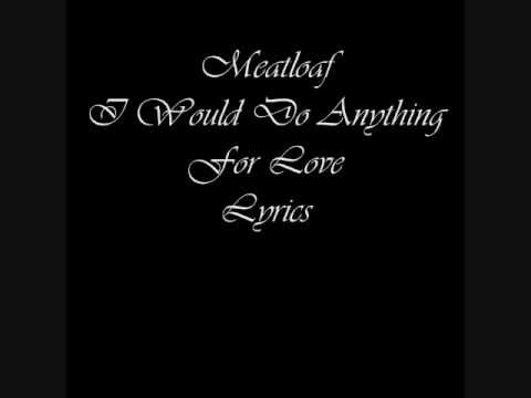 Meat Loaf I Would Do Anything For Love Lyrics - YouTube