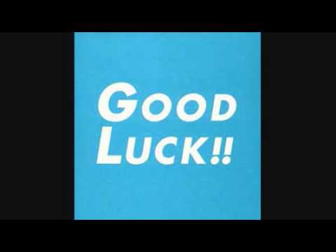 GOOD LUCK! Sound Track Departure - YouTube