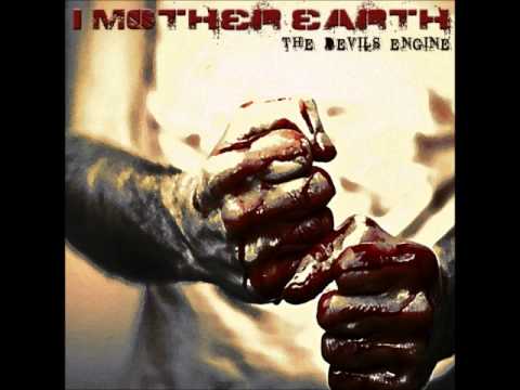 I Mother Earth - The Devil's Engine - YouTube
