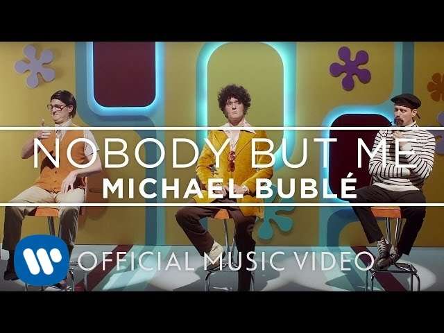 Michael Bublé - Nobody But Me [OFFICIAL MUSIC VIDEO] - YouTube