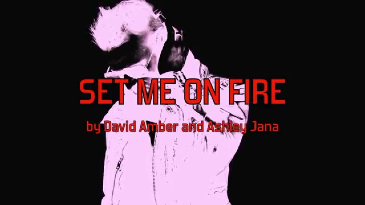 Set Me On Fire (feat. Ashley Jana) Lyric Video - YouTube