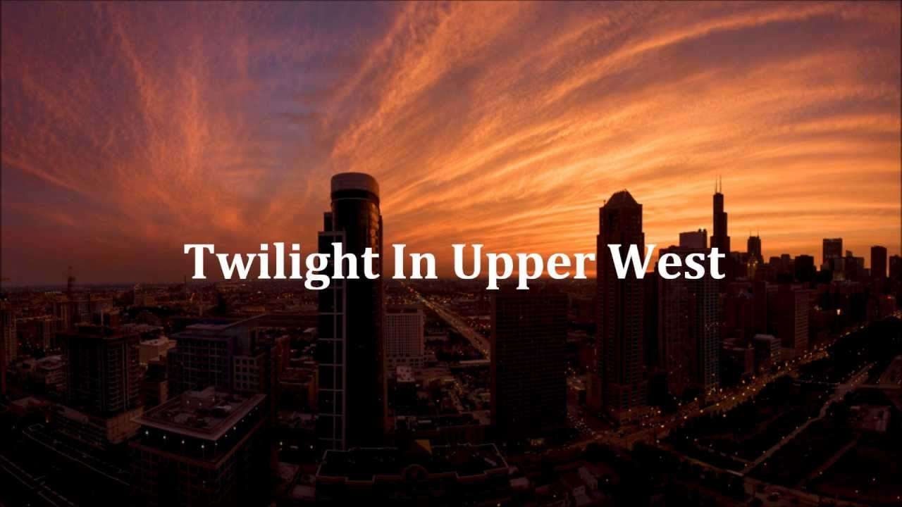 Twilight In Upper West - YouTube