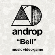 androp "Bell" music video game