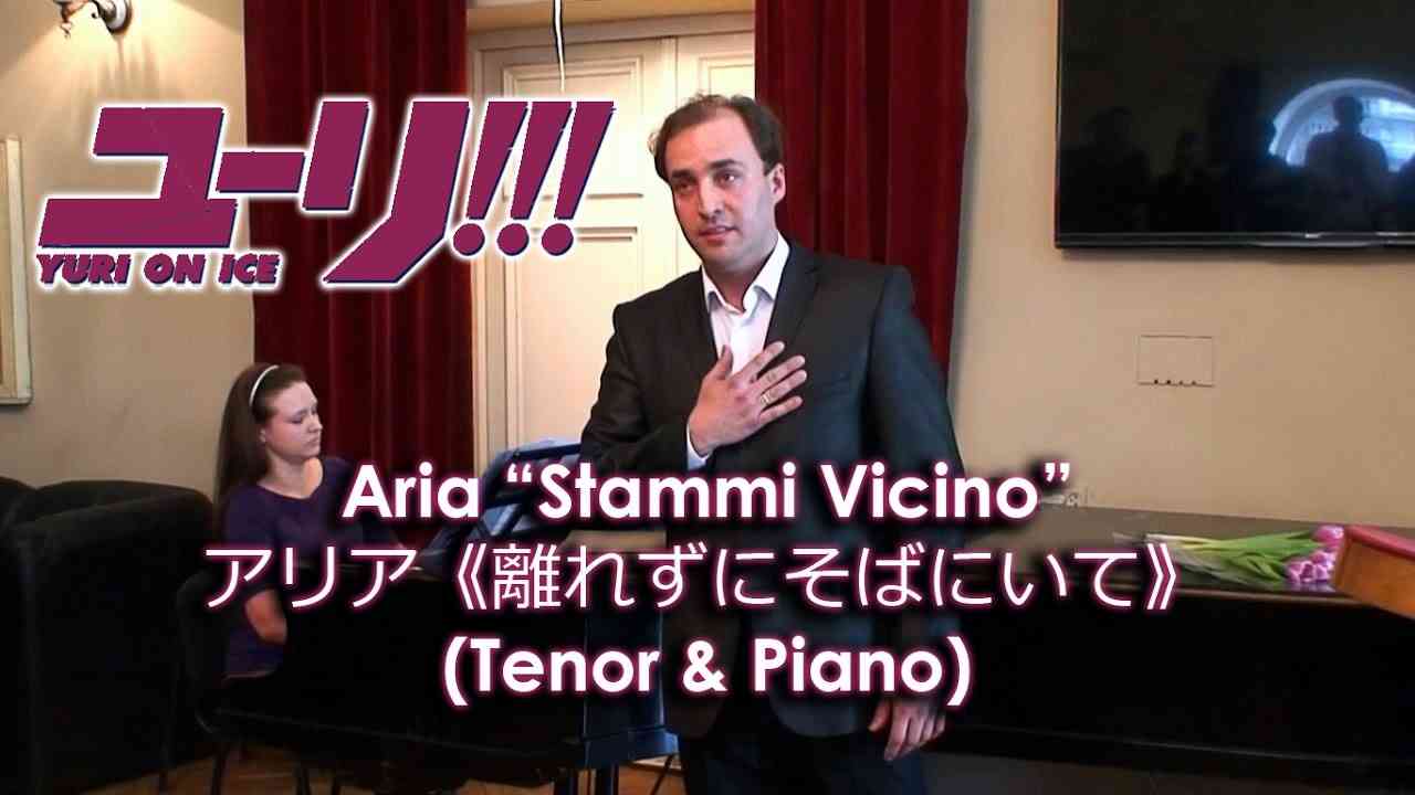 Aria “Stammi Vicino” ~Tenor & Piano~ LIVE at the National Opera of Ukraine (Yuri!!! on ICE) - YouTube