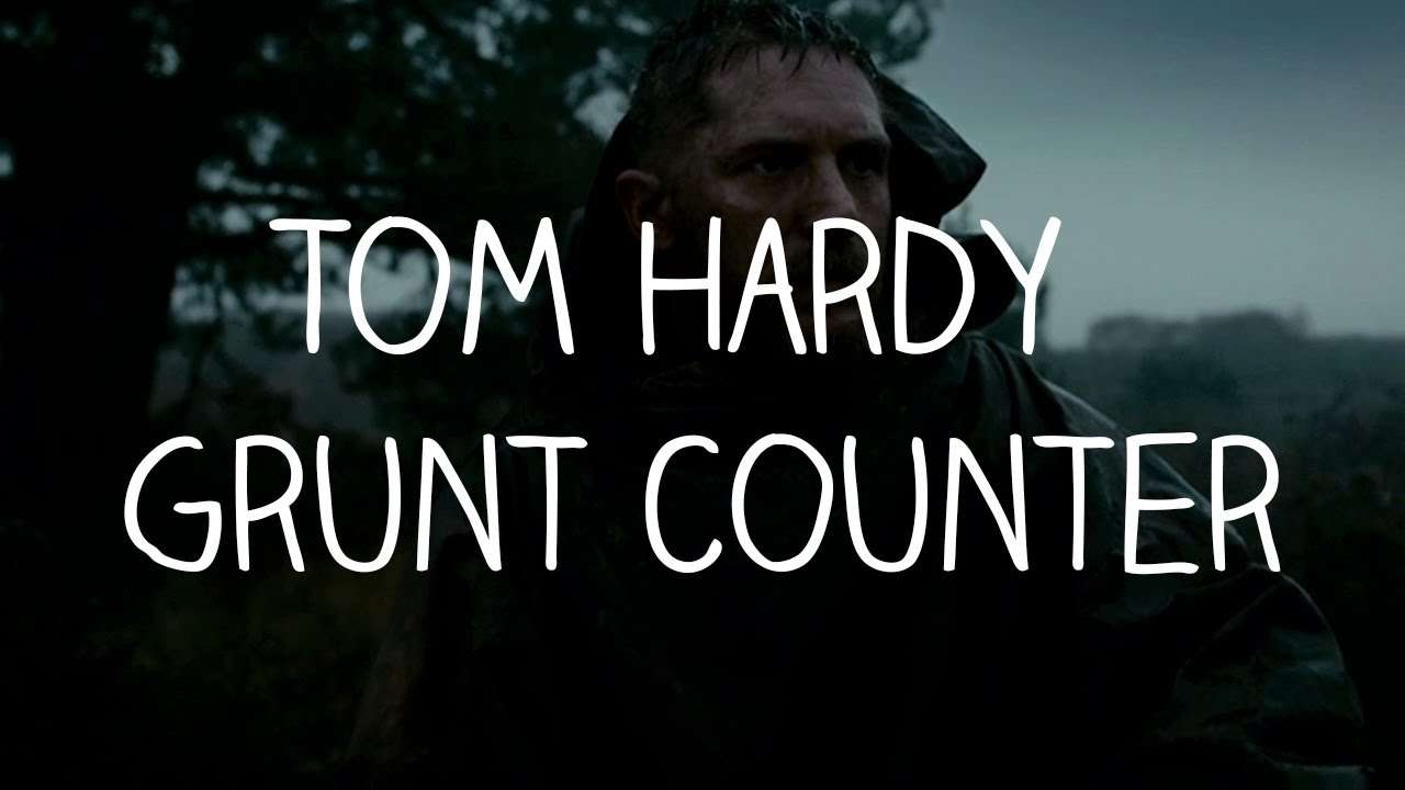 Tom Hardy Grunt Counter - Taboo (Full Series) - YouTube