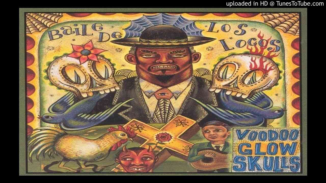 Voodoo Glow Skull - Baile De Los Locos - YouTube