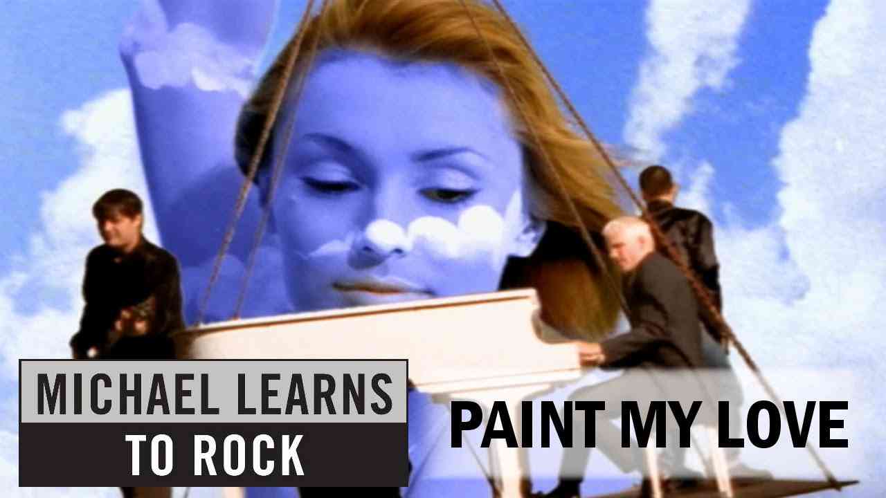 Michael Learns To Rock - Paint My Love [Official Video]