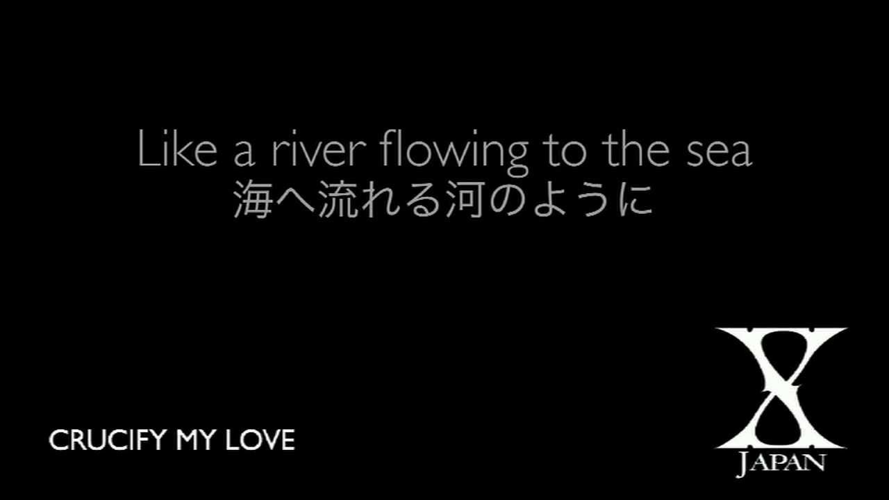 (Subbed) CRUCIFY MY LOVE - X JAPAN (歌詞+対訳) - YouTube