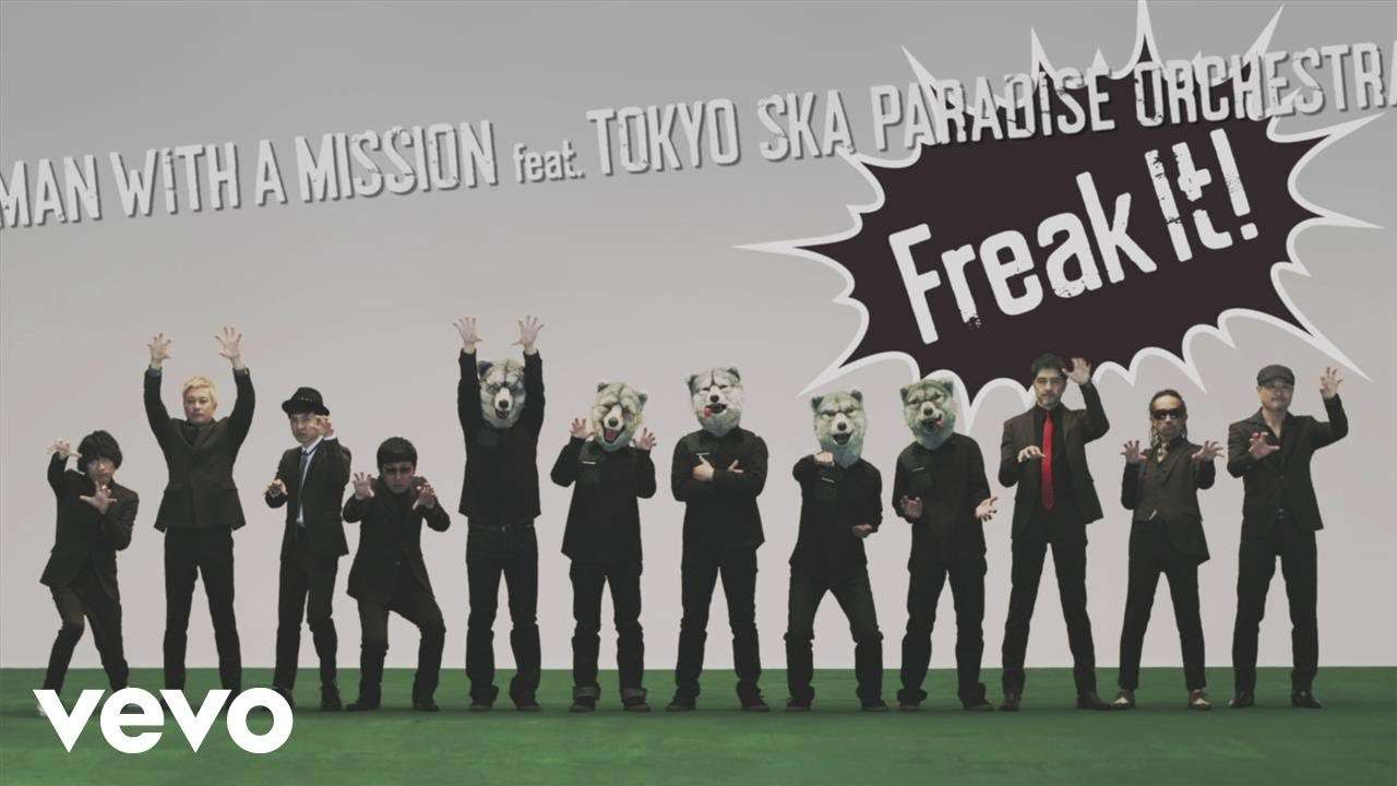 MAN WITH A MISSION - Freak It! ft. Tokyo Ska Paradise Orchestra - YouTube