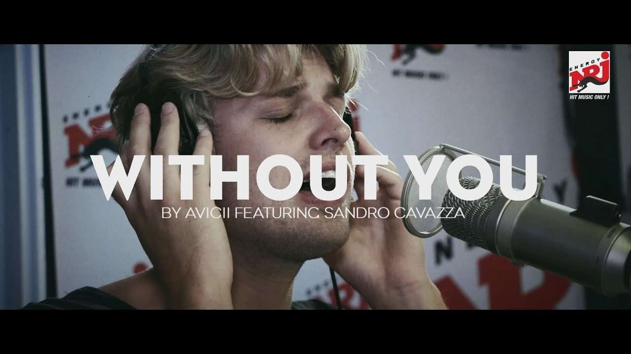 Avicii "Without you" acoustic version  feat. Sandro Cavazza - NRJ SWEDEN - YouTube