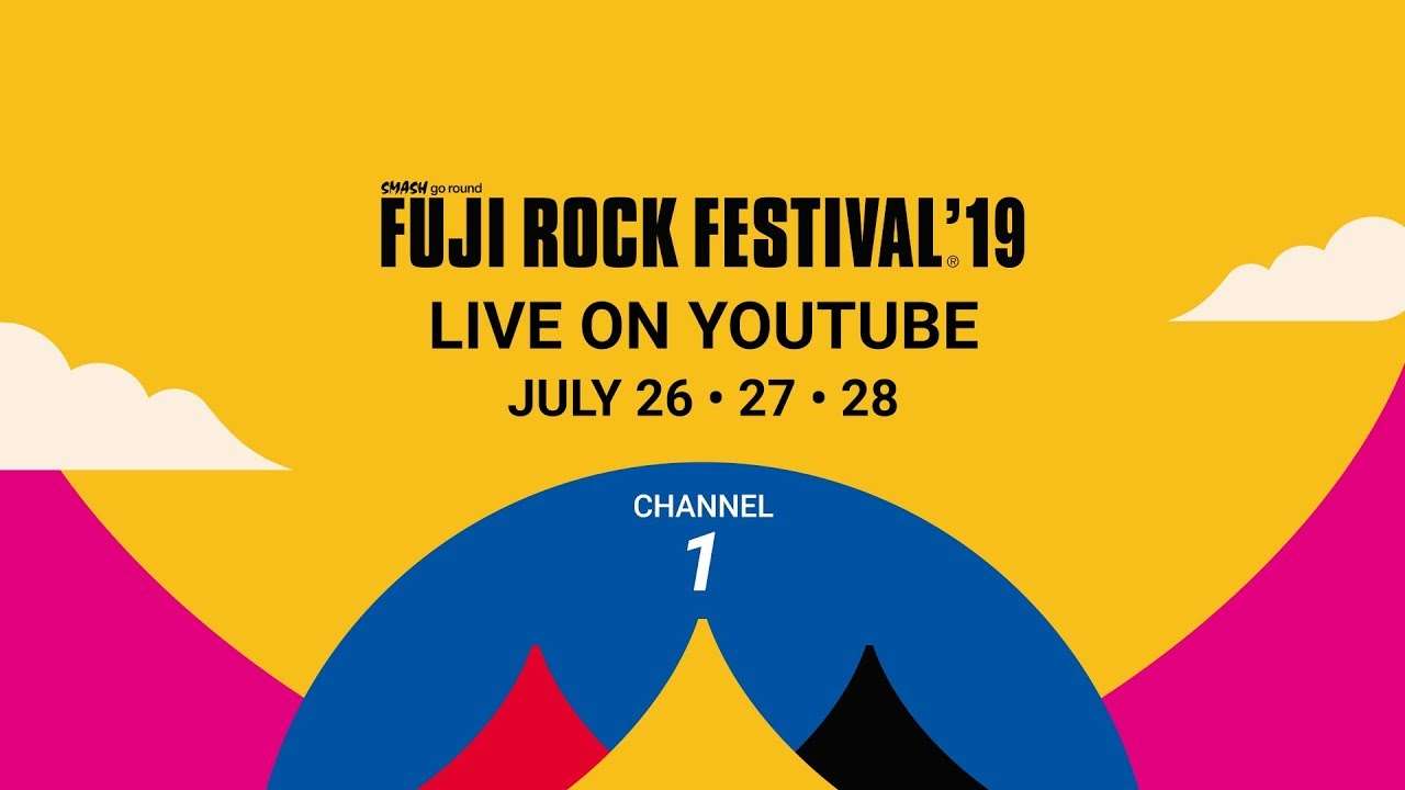 FUJI ROCK FESTIVAL '19 LIVE Channel 1 - YouTube