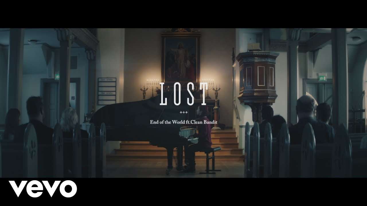 End of the World - Lost (Official Video) ft. Clean Bandit - YouTube