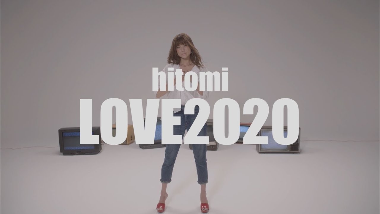 hitomi / LOVE 2020 - YouTube