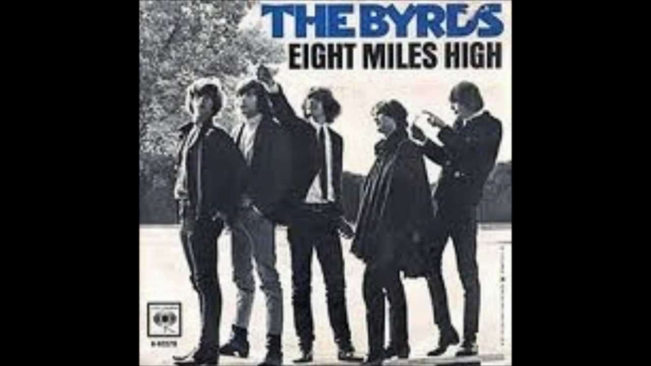 The Byrds- Eight Miles High (HQ) - YouTube