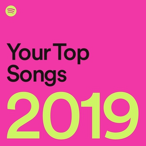 Your Top Songs 2019 on Spotify