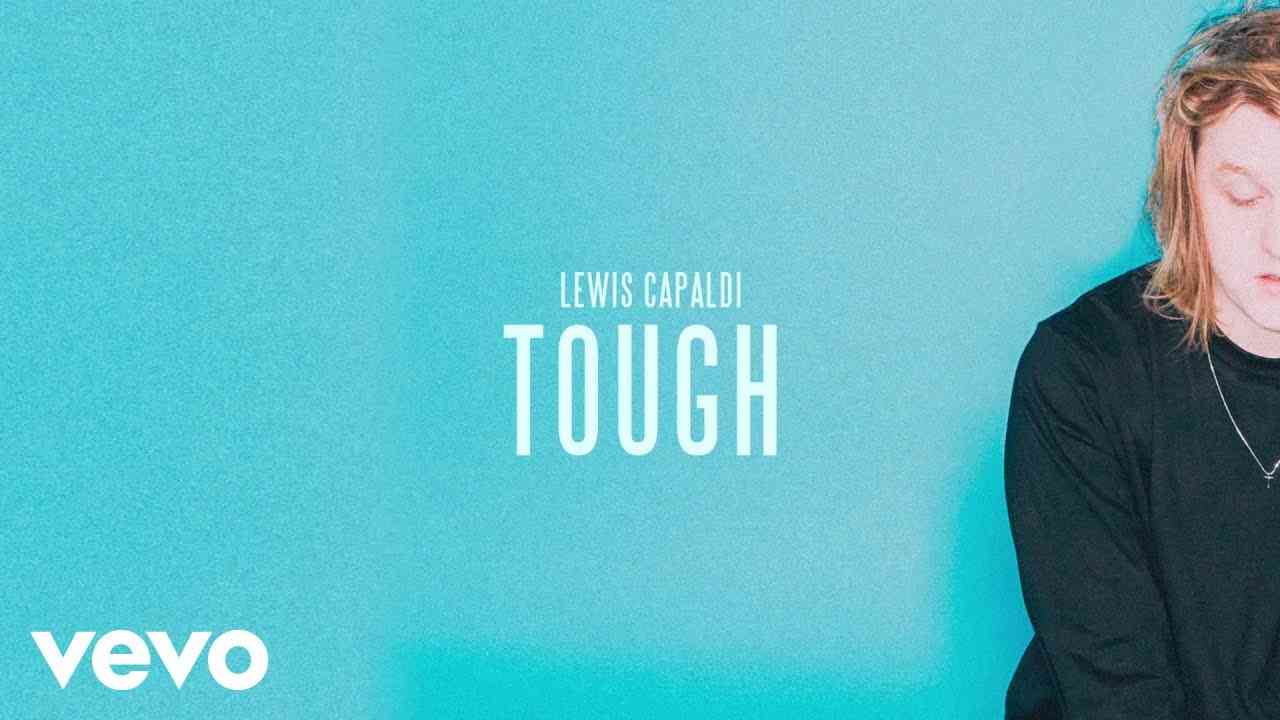 Lewis Capaldi - Tough (Official Audio) - YouTube