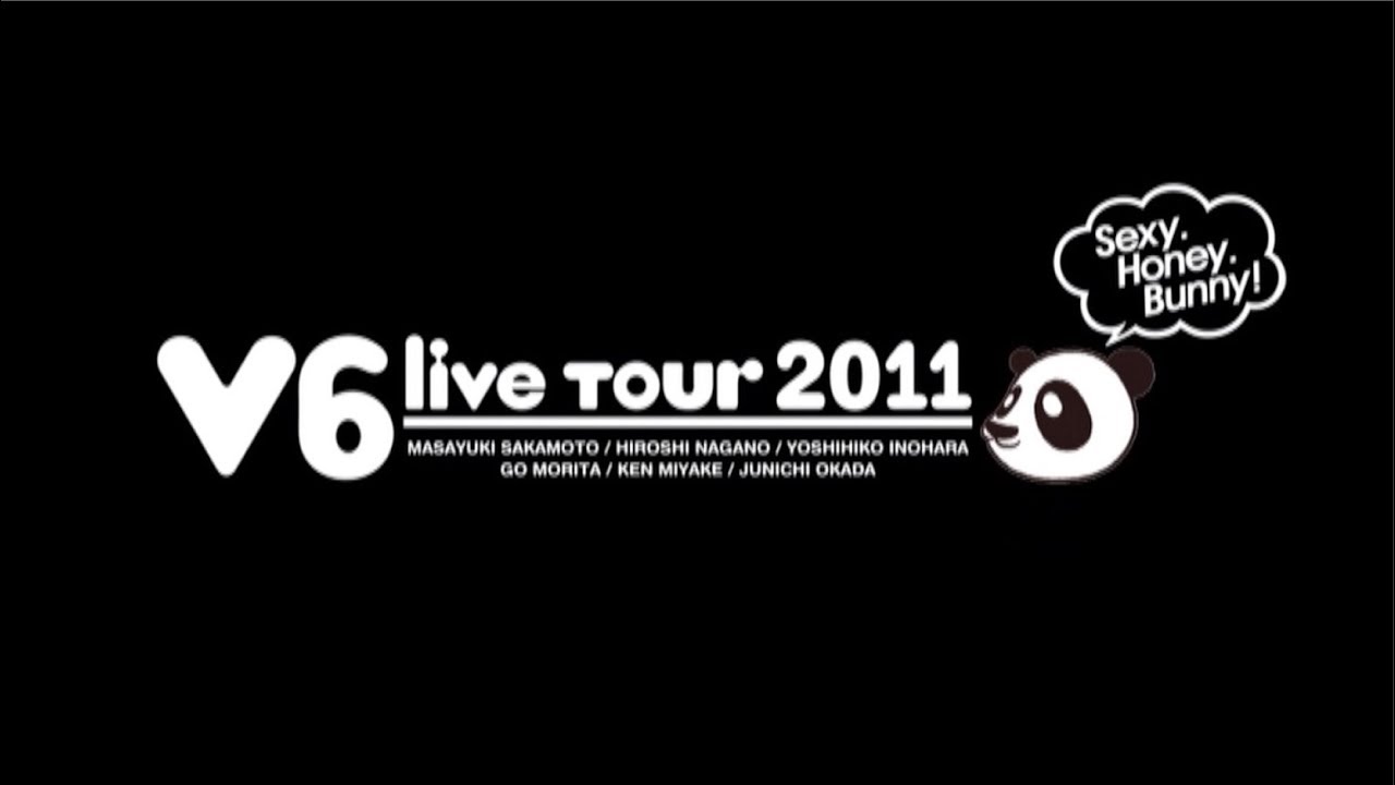 【期間限定】V6 / live tour 2011 Sexy.Honey.Bunny! - YouTube