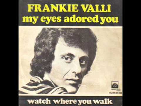 My Eyes Adored You - Frankie Valli - YouTube