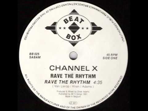 Channel X - Rave The Rhythm - YouTube