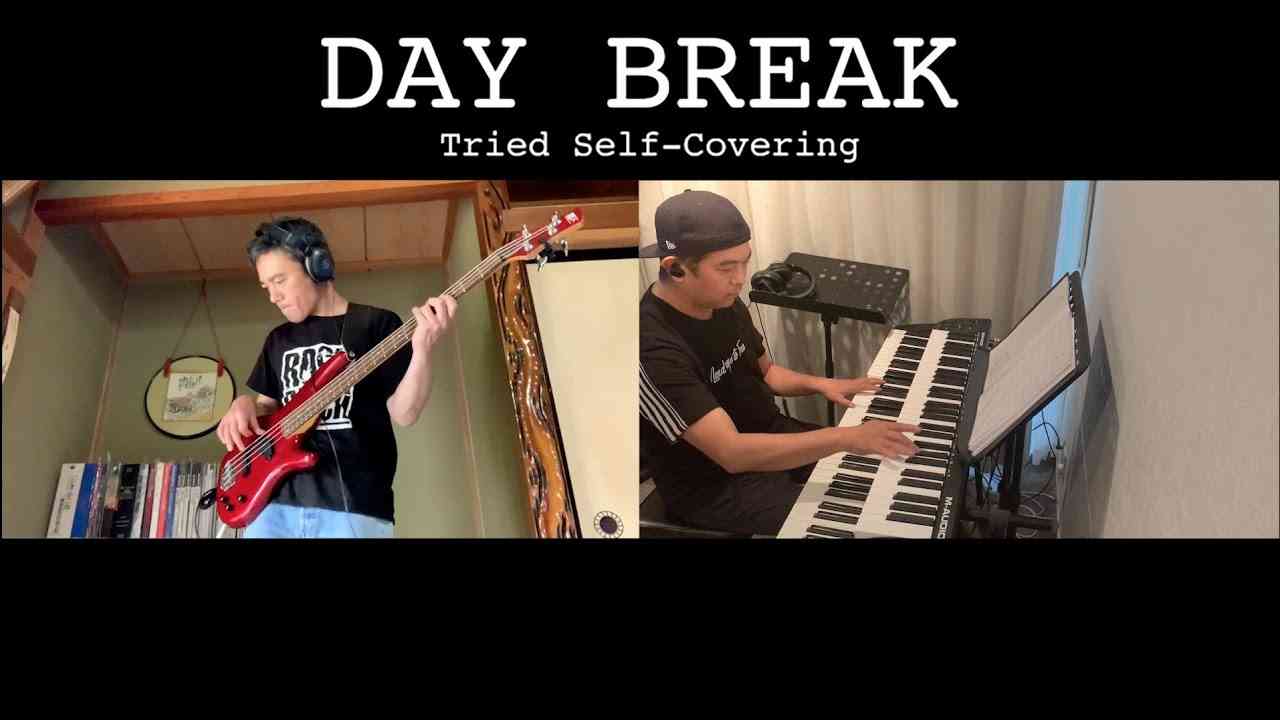 「DAYBREAK」＊Tried Self-Covering　(on Bass and Vocal feat. Kazuya.T) - YouTube