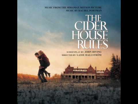 *** THE CIDER HOUSE RULES ***  SOUNDTRACKS - YouTube