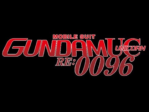 「MOBILE SUIT GUNDAM UNICORN RE:0096 」PV (ENG Dub) - YouTube