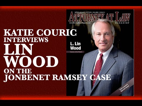 Katie Couric interviews Lin Wood regarding JonBenet Ramsey - YouTube