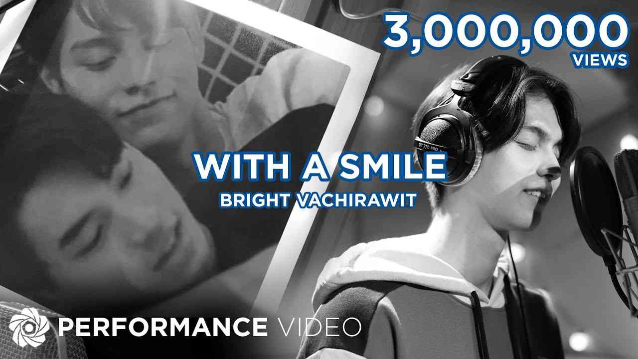 With A Smile - Bright Vachirawit (Performance Video) | The Official Themesong of “Still2gether PH” - YouTube