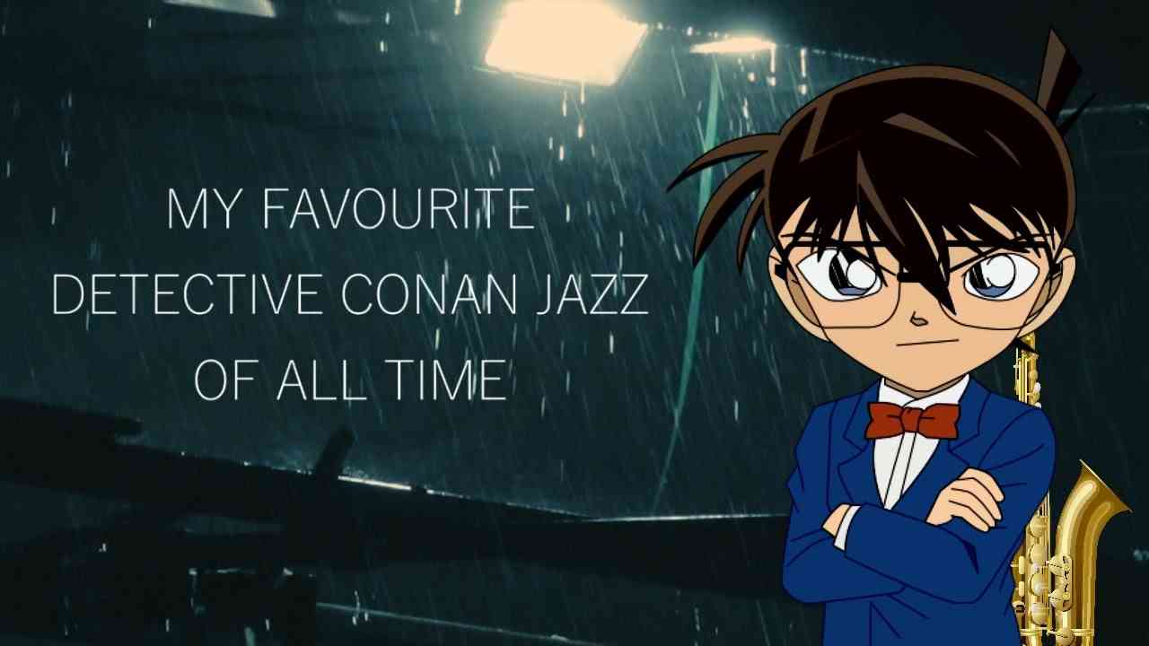 Top 4 Detective Conan Jazz Soundtracks - YouTube