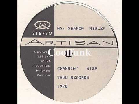 Ms. Sharon Ridley - Changin' (12