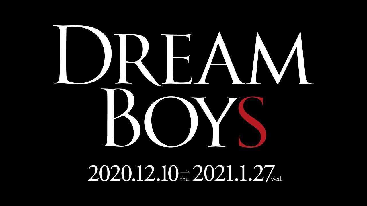 ＜DREAM BOYS＞(2020.12-2021.1）for J-LODlive - YouTube
