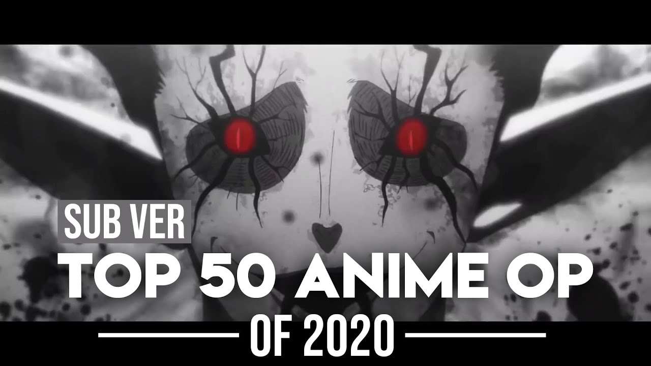 Top 50 Anime Openings - 2020 (Subscribers Version) - YouTube