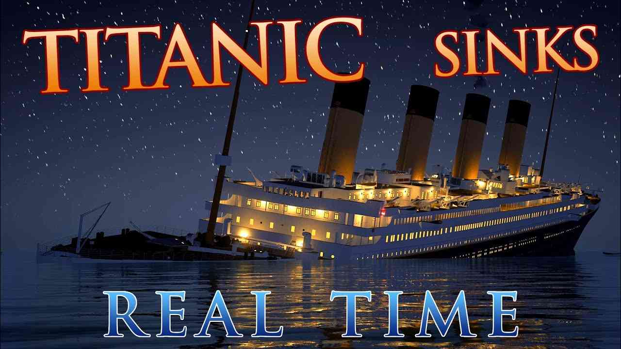Titanic sinks in REAL TIME - 2 HOURS 40 MINUTES - YouTube