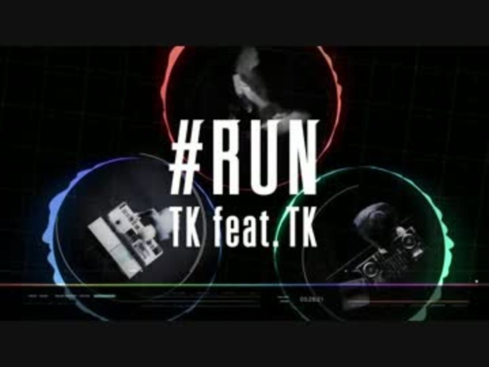 Umabi テーマソング「#RUN」(FULL ver.)／ TK feat.TK - ニコニコ動画